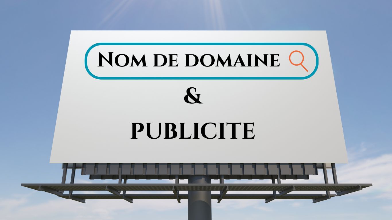 Pourquoi un bon nom de domaine vaut plus qu’une campagne publicitaire Pourquoi un bon nom de domaine vaut plus qu’une campagne publicitaire